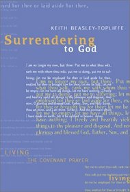Surrendering to God: Living the Covenant Prayer