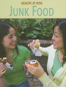 Junk Food (Health at Risk)