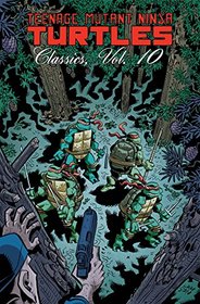 Teenage Mutant Ninja Turtles Classics Volume 10