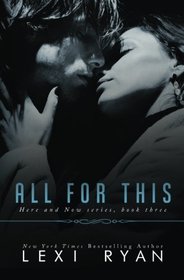 All for This (Here and Now) (Volume 3)
