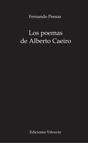 Los poemas de Alberto Caeiro (Spanish Edition)