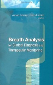 Breath Analysis for Clinical Diagnosis And Therapeutic Monitoring