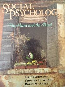 Social Psychology: The Heart and the Mind