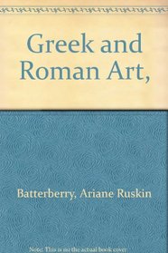 Greek and Roman Art,