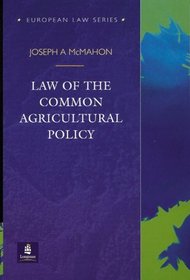 Law of the Common Agricultural Policy (European Law Series)