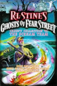 The SCREAM TEAM R L STINES GHOSTS OF FEAR STREET CREEPY COLLECTION 3 (R.L. Stine's Ghosts of Fear Street Creepy Collection, No. 3)