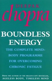 Boundless Energy: The Complete Mind-body Programme for Overcoming Chronic Fatigue