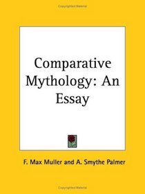 Comparative Mythology: An Essay