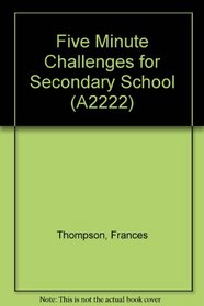 Five Minute Challenges for Secondary School (A2222)