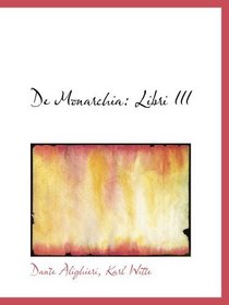 De Monarchia: Libri III