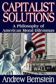 Capitalist Solutions: A Philosophy of American Moral Dilemmas