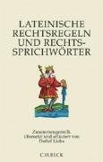 Lateinische Rechtsregeln und Rechtssprichwrter