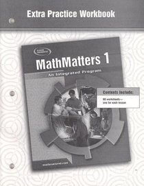 MathMatters 1: An Integrated Program, Extra Practice Workbook