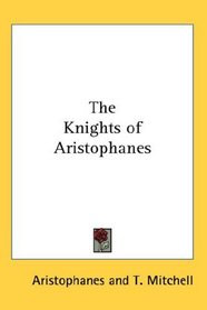 The Knights of Aristophanes