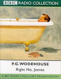 Right Ho, Jeeves (BBC Radio Collection)
