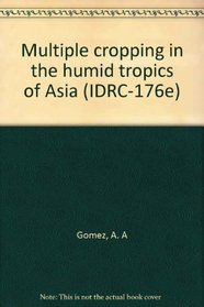 Multiple cropping in the humid tropics of Asia (IDRC)