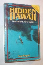 Hidden Hawaii: The adventurer's guide (Hidden Hawaii)