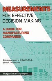 Measurements for Effective Decision Making: A Guide for Manufacturing Companies