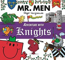 Mr. Men Adventure with Knights (Mr. Men and Little Miss Adventures)
