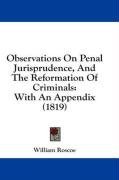 Observations On Penal Jurisprudence, And The Reformation Of Criminals: With An Appendix (1819)
