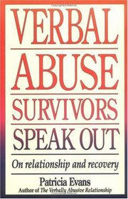 Verbal Abuse Survivors Speak Out  On Relationship and Recovery