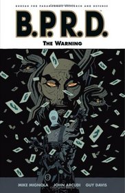 B.P.R.D. Volume 10: The Warning (B.P.R.D. (Graphic Novels))