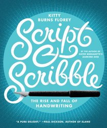 Script & Scribble: The Rise and Fall of Handwriting