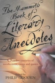 The Mammoth Book of Literary Anecdotes