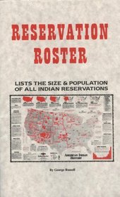 Reservation Roster: Lists the Size & Population of All Indian Reservations