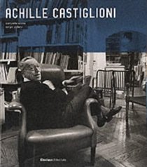 Achille Castiglioni: Complete Works (Electa Architecture)