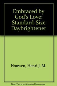 Embraced by God's Love: Standard-Size Daybrightener