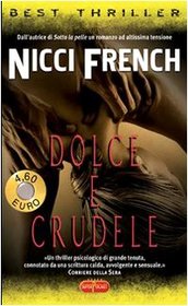 Dolce e crudele (Killing Me Softly) (Italian Edition)