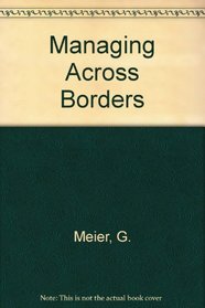Managing Across Borders