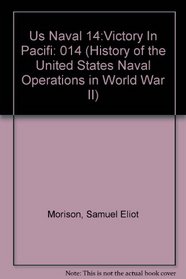 Victory in the Pacific: 1945 (History of the United States Naval Operations in World War II)