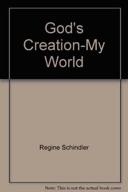 God's Creation: My World