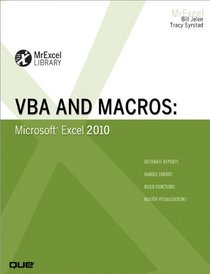 VBA and Macros: Microsoft Excel 2010 (MrExcel Library)