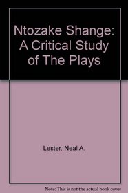 Ntozake Shange: A Critical Study of The Plays