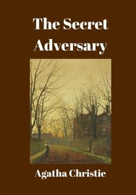 The Secret Adversary: Large Print (Reader Classics)
