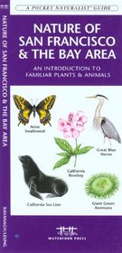 Nature of San Francisco & the Bay Area: An Introduction to Familiar Plants & Animals (Pocket Naturalist - Waterford Press)