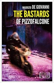 The Bastards of Pizzofalcone (World Noir)