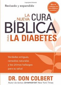 La Nueva cura biblica para la diabetes (Spanish Edition)
