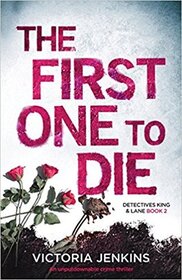 The First One to Die (Detectives King and Lane, Bk 2)