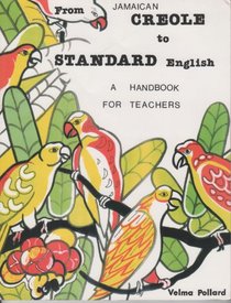 From Jamaican Creole to standard English: A handbook for teachers