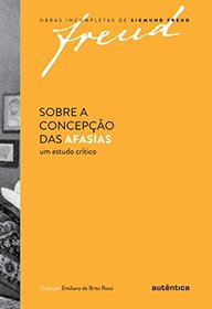 Sobre a Concepo das Afasias. Um Estudo Critico (Em Portuguese do Brasil)