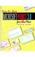 Step-By-Step Microsoft Works 3.0 for the Mac/Book and Disk