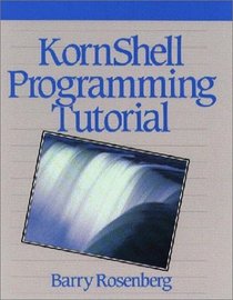 KornShell Programming Tutorial (Hewlett-Packard Press Series)