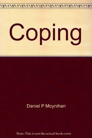 Coping: Essays on the Practice of Government