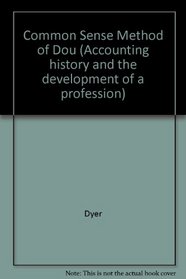 COMMON SENSE METHOD OF DOU (Accounting history and the development of a profession)