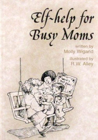 Elf-Help for Busy Moms (Elf Self Help)