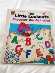 The Little Lookouts discover the alphabet (Honey Bear books)